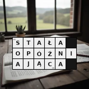 Hasło krzyżówkowe w układzie automatyki czas od momentu zmiany sygnału wejściowego do pojawienia się zmiany sygnału wyjściowego - stała opóźniająca – rozwiązanie, synonimy, podpowiedzi i definicje krzyżówkowe